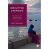 Disrupted Urbanism: Situated Smart Initiatives in African Cities