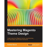 Mastering Magento Theme Design