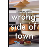 Wrong Side of Town