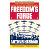 Freedom's Forge: How American Business Produced Victory in World War II