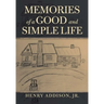 Memories of a Good and Simple Life