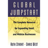 Global Jumpstart: The Complete Resource for Expanding Small and Midsize Businesses