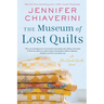 The Museum of Lost Quilts: An ELM Creek Quilts Novel