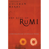 The Soul of Rumi: A New Collection of Ecstatic Poems