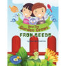 How the Garden Grows: From Seeds: For kids Ages 5-10 Years Old