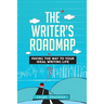 The Writer's Roadmap: Paving the Way to Your Ideal Writing Life