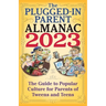The Plugged-In Parent Almanac 2023