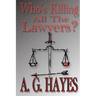Who's Killing All The Lawyers?