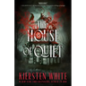 The House of Quiet