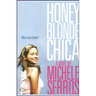 Honey Blonde Chica