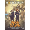 BattleTech: Iron Dawn: Book 1 of the Rogue Academy Trilogy