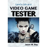 Land a Job as a Video Game Tester