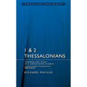 1 & 2 Thessalonians: Triumphs and Trials of a Consecrated Church