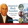 America's Black Founders: Revolutionary Heroes & Early Leaders with 21 Activities Volume 32