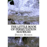 The Little Book of Permutation Matrices