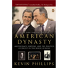 American Dynasty: Aristocracy, Fortune, and the Politics of Deceit in the House of Bush