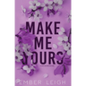 Make Me Yours