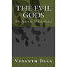 The Evil Gods: The Journey of Excellence