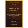 Memory Of The Somervilles V1: Being A History Of The Baronial House Of Somerville (1815)