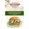 The Complete Low-Potassium Diet Meal Prep Guide: 2024 Edition: The Ultimate Guide to Low-Potassium, Food to Avoid, Achieving Balance and Wellness thro