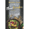 Plant Paradox: Plant Based Diet For Beginners, Athletes And Ideal Weight Loss