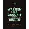 The Warren Fox Groups Guide to Investment Banking