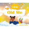 Little Old Me