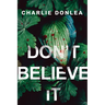 Don't Believe It