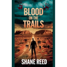 Blood on the Trails