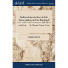 The Knowledge of a Man's Self the Surest Guide to the True Worship of God, and Good Government of the Mind and Body. ... By Thomas Tryon, Gent