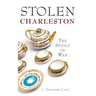 Stolen Charleston: The Spoils of War