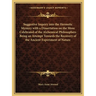 Suggestive Inquiry Into the Hermetic Mystery with a Dissertation on the More Celebrated of the Alchemical Philosophers Being an Attempt Towards the Re