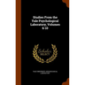 Studies From the Yale Psychological Laboratory, Volumes 6-10