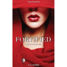 Fortified: A Secret She Would Die To Keep.