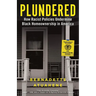 Plundered: How Racist Policies Undermine Black Homeownership in America