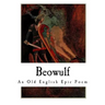 Beowulf: An Old English Epic Poem