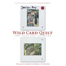 Wild Card Quilt: The Ecology of Home