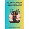 The Serenity Solution: Mastering Happiness through Meditation