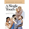 A Single Touch: Queen of the Hill