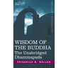 Wisdom of the Buddha: The Unabridged Dhammapada