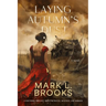 Laying Autumn's Dust: A Southern Tragedy About Betrayal, Revenge, and Murder: A Southern Tragedy About