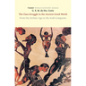 The Class Struggle in the Ancient Greek World: From the Archaic Age to the Arab Conquests