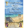 Triumph Over Pain: 12 Medical Conditions Including Addiction and Obesity