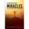 Everyday Miracles: Sixty-four Stories of God's Love and Power
