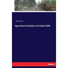 Agricultural Statistics of Ireland 1895