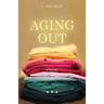 Aging Out