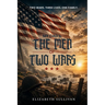 My Dad's: The Men of Two Wars