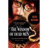 The Wisdom of Dead Men