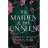 The Maiden & The Unseen: A Hades & Persephone Retelling