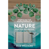EMBRACING THE Healing ESSENCE of NATURE: A Biblical Perspective